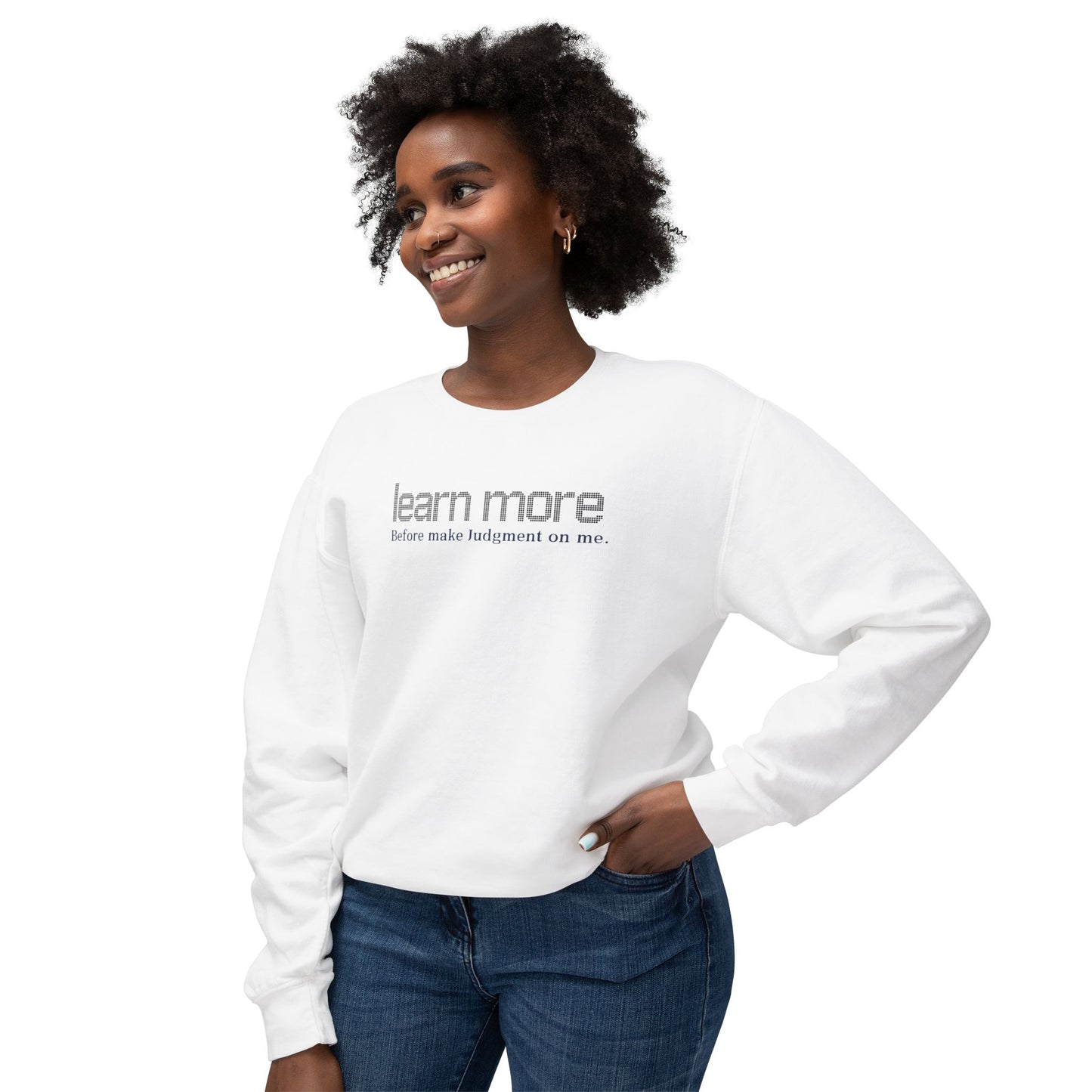 Learn More - Crewneck Sweatshirt