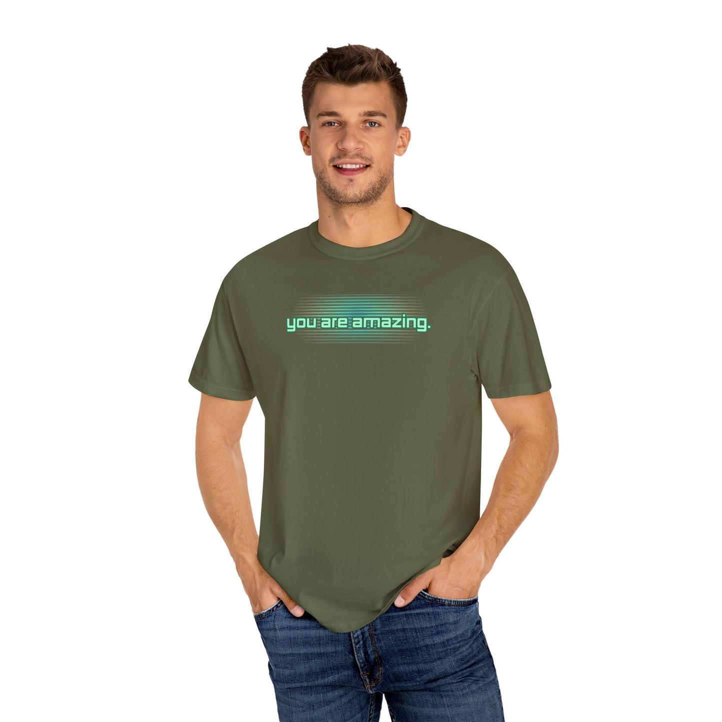 You are amazing -Dyed T-shirt