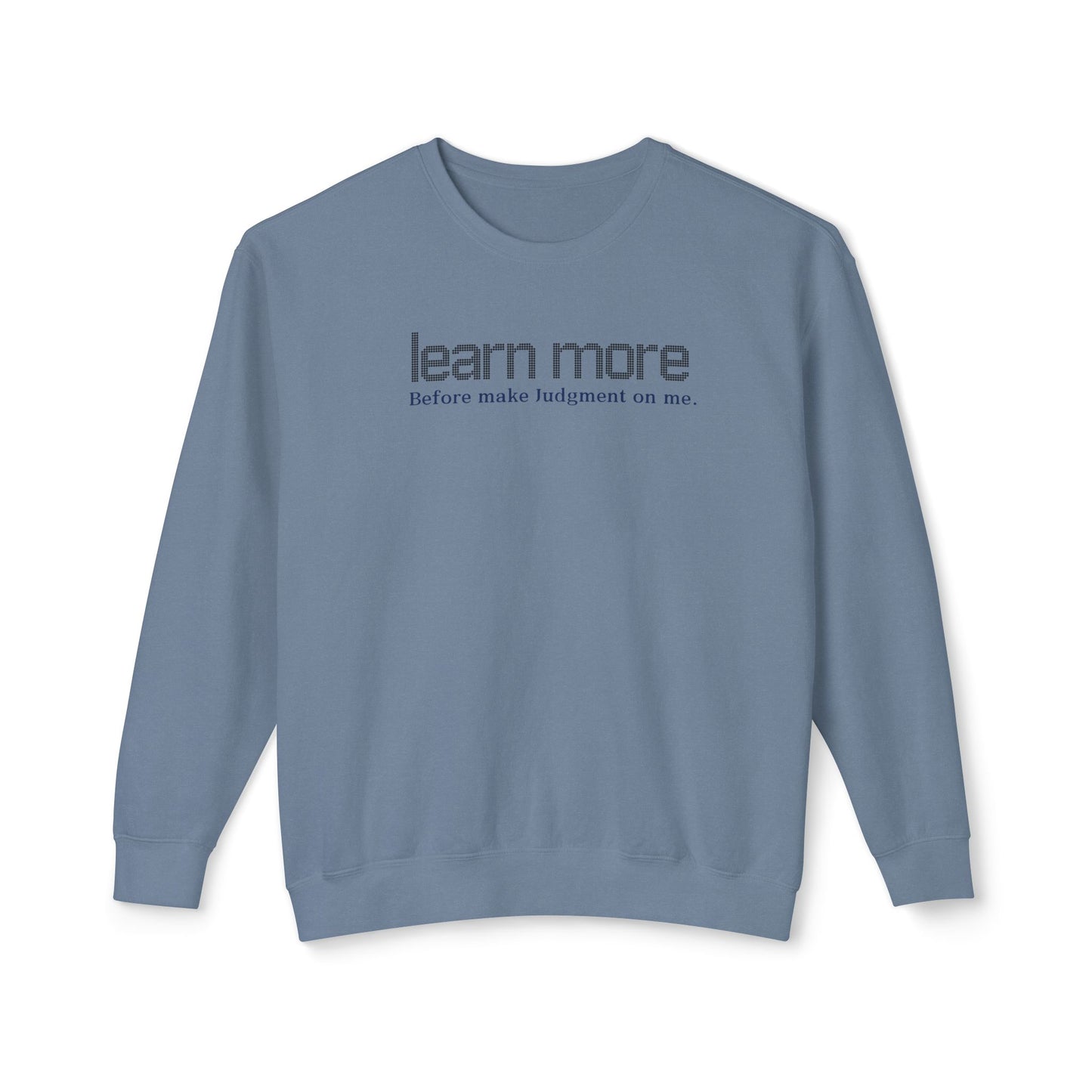 Learn More - Crewneck Sweatshirt